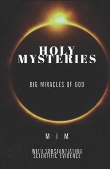 Paperback Holy Mysteries: Big Miracles of God Book