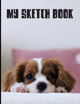 Paperback My Sketch Book: Sketchbook Blank Paper Notebook for Writing Drawing, Doodling Painting or Sketching Kids or Adults 8.5 x 11 inch Gift Book