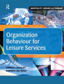 Hardcover Organization Behaviour for Leisure Services Book