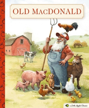 Hardcover Old MacDonald Had a Farm: A Little Apple Classic Book