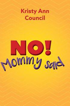 Hardcover No! Mommy Said Book