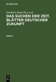 Hardcover Das Suchen Der Zeit. Blätter Deutscher Zukunft. Band 3 [German] Book