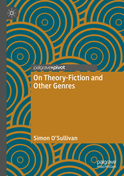 Hardcover On Theory-Fiction and Other Genres Book