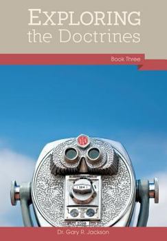 Paperback Exploring the Doctrines: Book Three Book