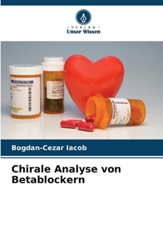 Chirale Analyse von Betablockern (German Edition)