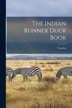 Paperback The Indian Runner Duck Book