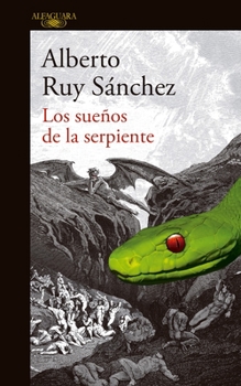 Paperback Los Sueños de la Serpiente / Dreams of a Serpent [Spanish] Book