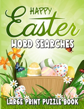 Happy Easter Word Searches Large Print Puzzle Book: Word Find Books for the Holidays, Large Print Puzzles Activity Book