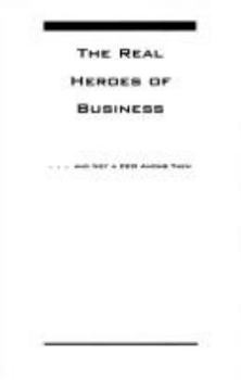Hardcover The Real Heroes of Business Book