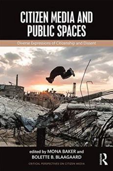 Paperback Citizen Media and Public Spaces Book