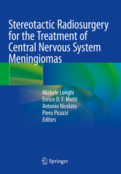 Paperback Stereotactic Radiosurgery for the Treatment of Central Nervous System Meningiomas Book