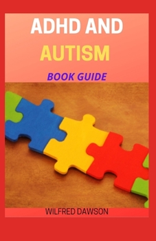 Paperback ADHD and Autism Book Guide: Understanding the connection Book