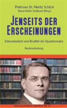 Paperback Jenseits der Erscheinungen: Erkennbarkeit und Realität der Quantennatur [German] Book