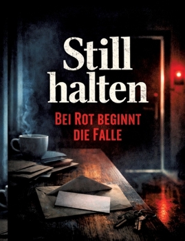 Paperback Still halten: Bei Rot beginnt die Falle [German] Book