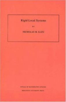 Paperback Rigid Local Systems. (Am-139), Volume 139 Book