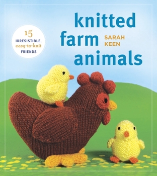 Paperback Knitted Farm Animals: 15 Irresistible, Easy-To-Knit Friends Book