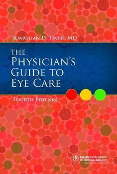 Paperback Physician's Guide to Eye Care, Fourth Edition Book