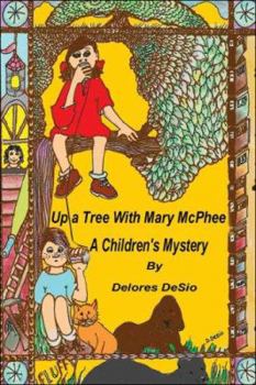 Paperback Up a Tree with Mary McPhee: A Mystery for Children Book