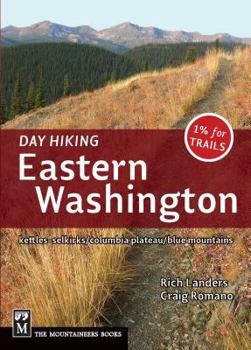 Paperback Day Hiking Eastern Washington: Kettles-Selkirks * Columbia Plateau * Blue Mountains Book