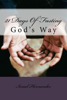 Paperback 21 Days Of Fasting: God's Way Book