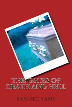Paperback The Gates of Death and Hell Book