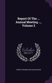 Hardcover Report of the ... Annual Meeting ..., Volume 2 Book