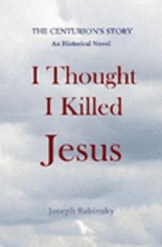 Paperback I Thought I Killed Jesus Book