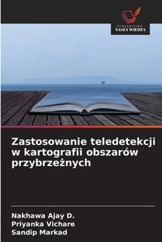 Zastosowanie teledetekcji w kartografii obszarów przybrzeznych (Polish Edition)