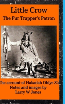 Hardcover Little Crow - The Fur Trapper's Patron Book