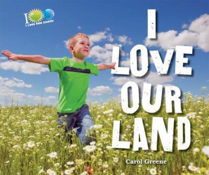 I Love Our Land - Book  of the I Love Our Earth