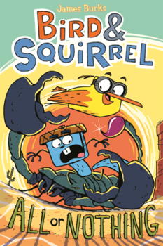 Library Binding Bird & Squirrel All or Nothing Book