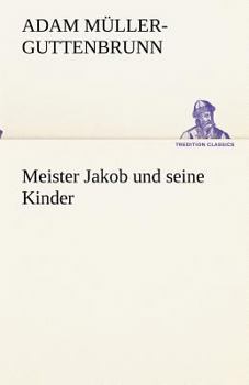 Paperback Meister Jakob und seine Kinder [German] Book