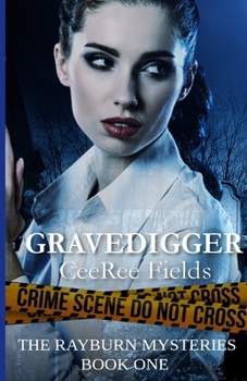 Gravedigger - Book #1 of the Rayburn Mysteries