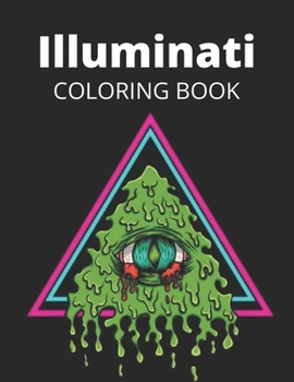 Paperback Illuminati Coloring Book: The Mysteries of Freemasonry Book