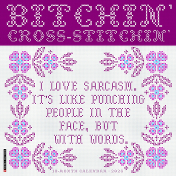 Calendar Bitchin' Cross-Stitchin' 2026 Wall Calendar Book