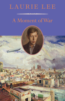 A Moment of War - Book #3 of the Autobiographical Trilogy