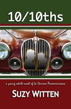 Paperback 10/10ths: A Young Adult Novel of La Carrera Panamericana Book
