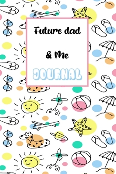 Paperback Between Future mom And ME Journal: Lined Journal / Notebook /planner/ dairy/ for writing and taking notes to help to understand your son, Daughter, Fa Book