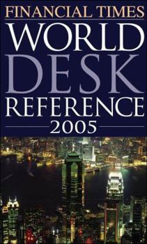 Paperback Financial Times World Desk Reference 2005 Book