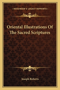 Paperback Oriental Illustrations Of The Sacred Scriptures Book