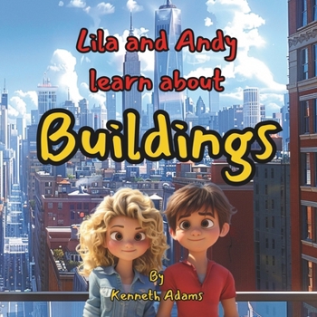 Paperback Lila and Andy learn about Buildings Book