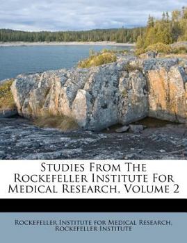 Paperback Studies from the Rockefeller Institute for Medical Research, Volume 2 Book