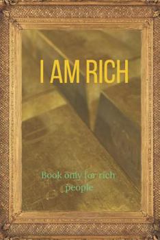 Paperback I am RICH book only for rich people: without this book you can't be rich! Book