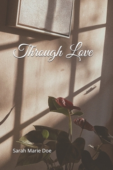 Paperback Through Love Book