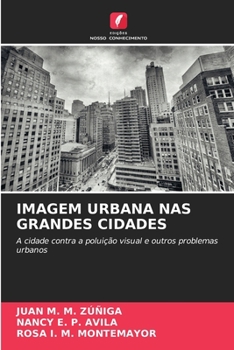 Imagem Urbana NAS Grandes Cidades (Portuguese Edition)