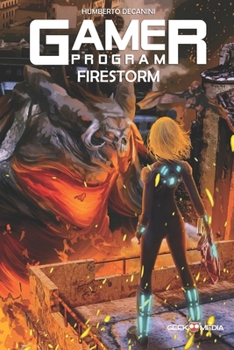 Paperback The GAMER Program: Firestorm Book