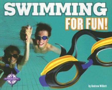 Paperback Swimming for Fun! (For Fun!: Sports) Book