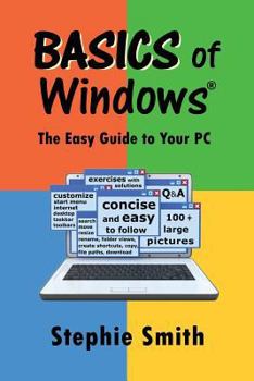 Paperback BASICS of Windows: The Easy Guide to Your PC Book
