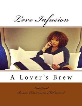 Paperback Love Infusion: A Lover's Brew Book