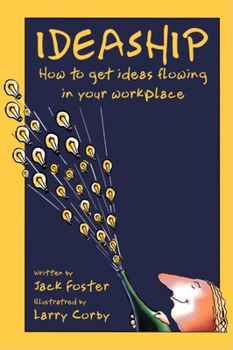 Paperback Ideaship: How to Get Ideas Flowing in Your Workplace Book